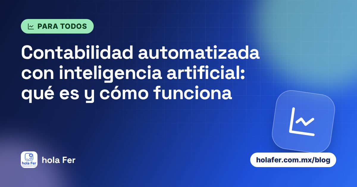 Contabilidad automatizada con inteligencia artificial: qué es y cómo funciona